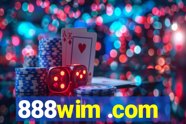 888wim .com